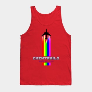 ChemTrails Made Me Gay! Tank Top